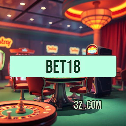 Bet18: Uma Nova Dimensão no Esporte Online